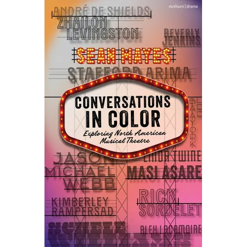 Conversations in Color: Exploring North American Musical Theatre - Hardcover