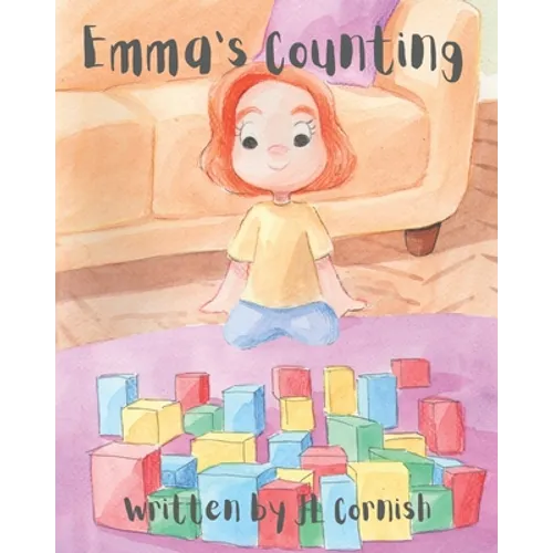 Emma's Counting: A fun and educational story to develop number sense and counting skills - Paperback