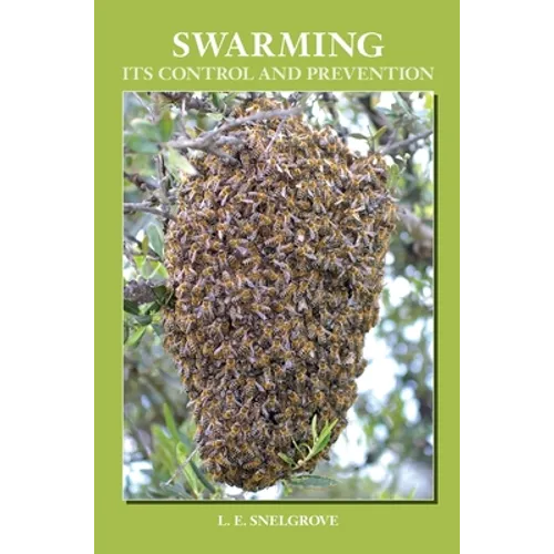 Swarming and Its Control and Prevention - Hardcover
