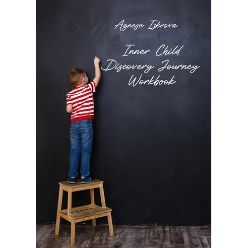 Inner Child Discovery Journey Workbook - Paperback