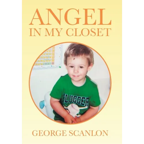 Angel in My Closet - Hardcover