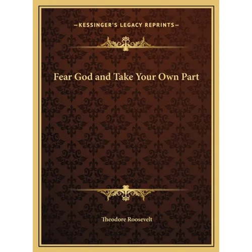 Fear God and Take Your Own Part - Hardcover