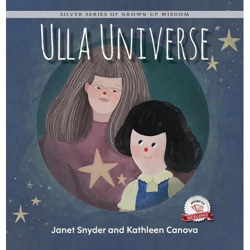 Ulla Universe: Silver Series of Grown-Up Wisdom - Hardcover