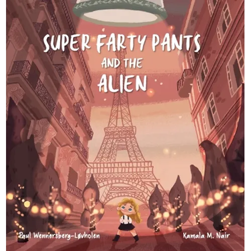 Super Farty Pants and the Alien - Hardcover