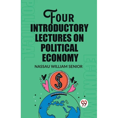 Four Introductory Lectures on Political Economy - Paperback