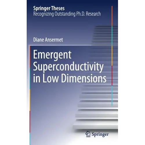 Emergent Superconductivity in Low Dimensions - Hardcover