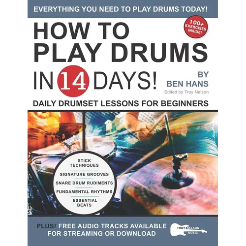How to Play Drums in 14 Days: Daily Drumset Lessons for Beginners - Paperback
