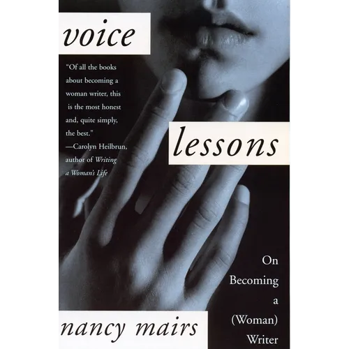 Voice Lessons: On Becoming a (Woman) Writer - Paperback