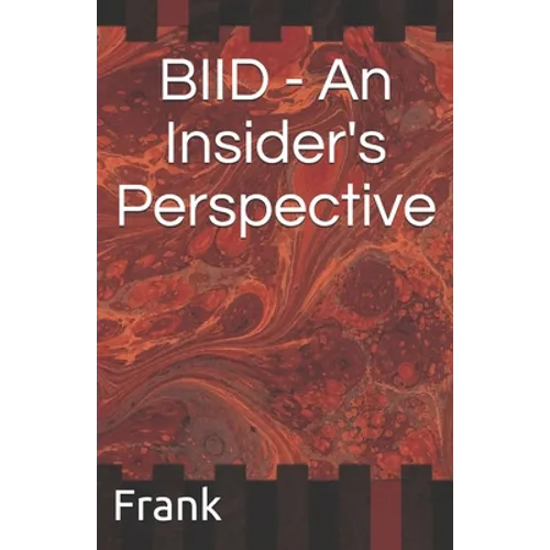 BIID - An Insider's Perspective - Paperback