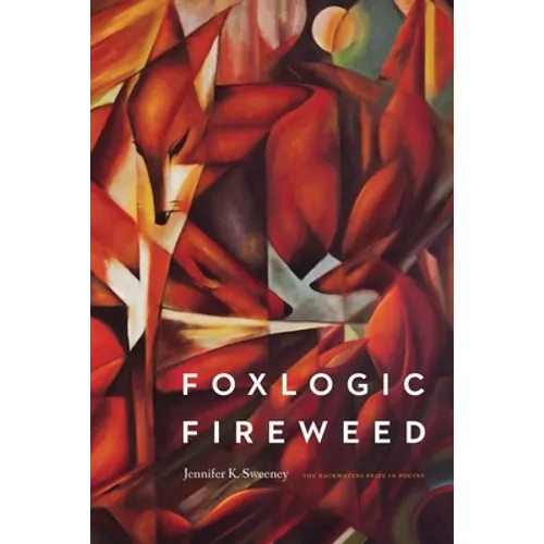 Foxlogic, Fireweed - Paperback