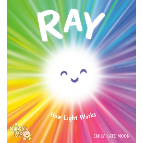 Ray: How Light Works - Hardcover