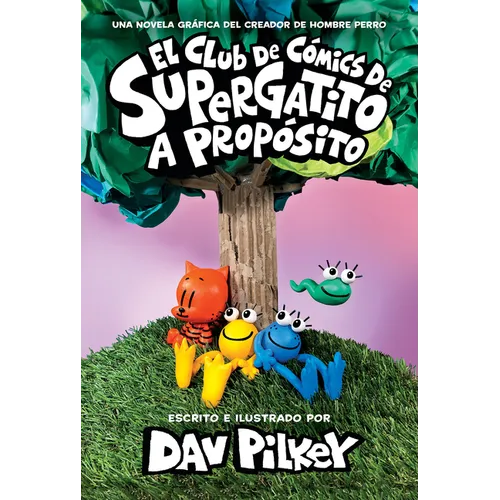 El Club de Cómics de Supergatito: A Propósito (Cat Kid Comic Club: On Purpose) - Hardcover