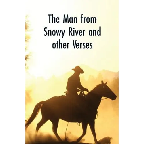 The Man from Snowy River and Other Verses - Paperback