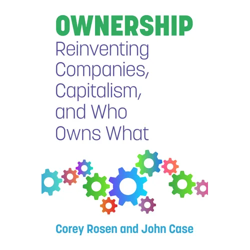 Ownership: Reinventing Companies, Capitalism, and Who Owns What - Paperback