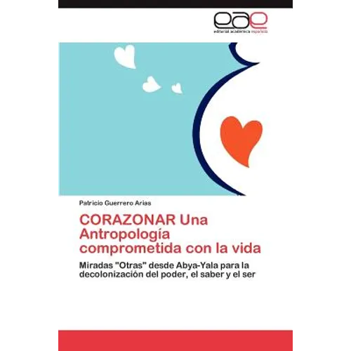 CORAZONAR Una Antropología comprometida con la vida - Paperback