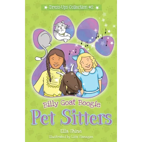 Billy Goat Boogie: Pet Sitters: Dress-Ups #2: A funny junior reader series (ages 5-8) with a sprinkle of magic - Paperback