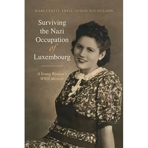 Surviving the Nazi Occupation of Luxembourg - Paperback