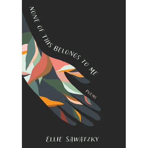 None of This Belongs to Me - Paperback