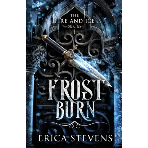 Frost Burn (The Fire and Ice Series, Book 1) - Paperback