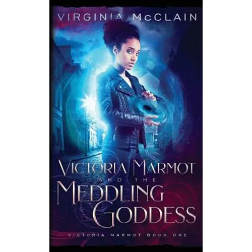 Victoria Marmot and the Meddling Goddess - Paperback