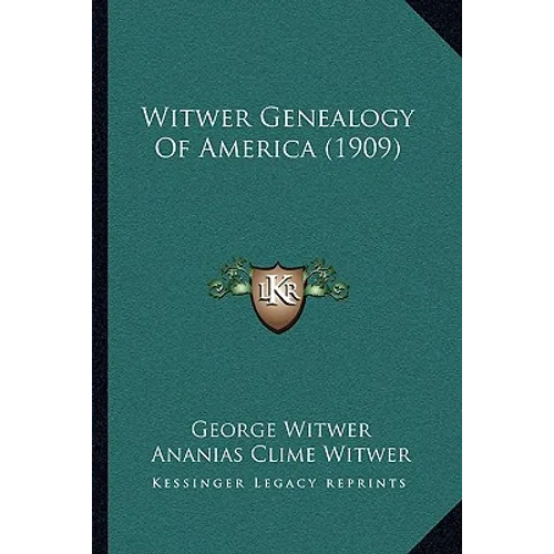 Witwer Genealogy Of America (1909) - Paperback