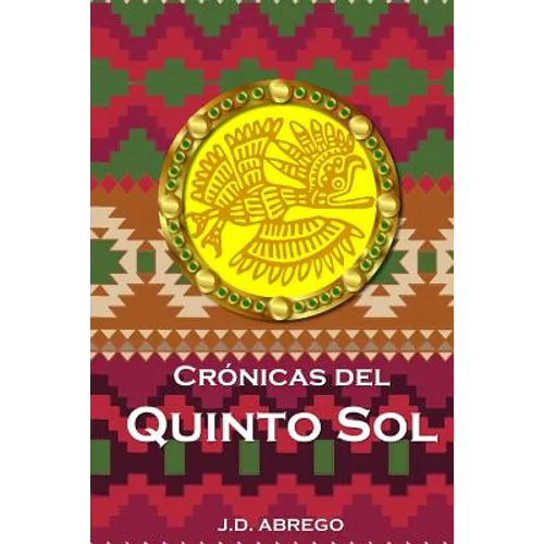 Crónicas del Quinto Sol - Paperback