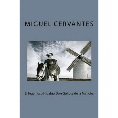El Ingenioso Hidalgo Don Quijote de la Mancha - Paperback