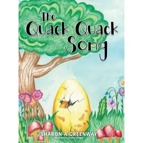 The Quack Quack Song - Hardcover