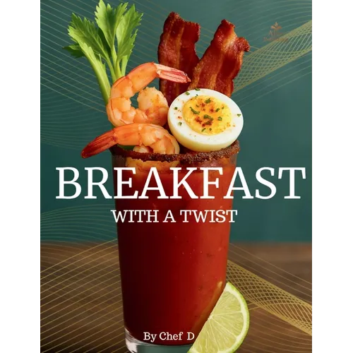 Breakfast With A Twist - Hardcover