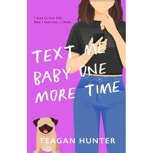 Text Me Baby One More Time (Special Edition) - Paperback