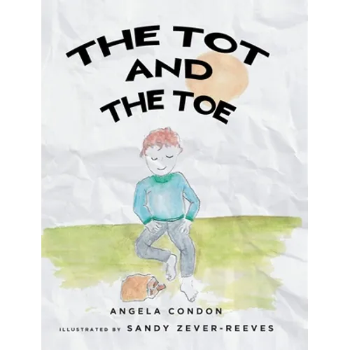 The Tot and the Toe - Hardcover