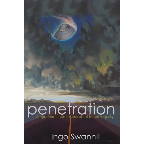 Penetration: The Question of Extraterrestrial and Human Telepathy - Paperback