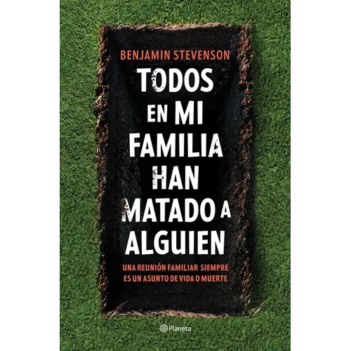 Todos En Mi Familia Han Matado a Alguien / Everyone in My Family Has Killed Someone - Paperback