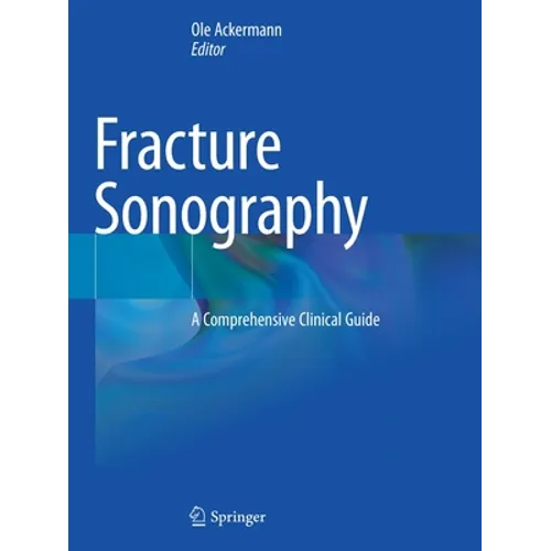 Fracture Sonography: A Comprehensive Clinical Guide - Paperback