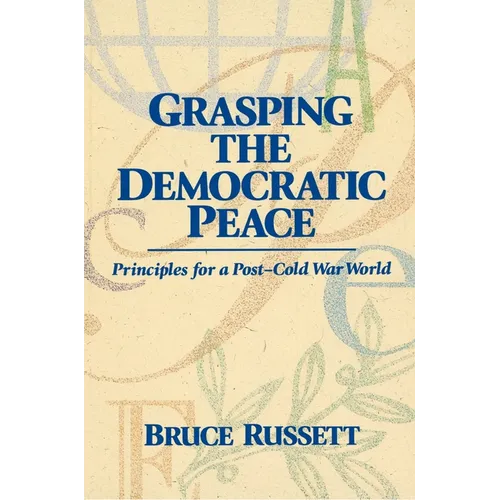 Grasping the Democratic Peace: Principles for a Post-Cold War World - Paperback