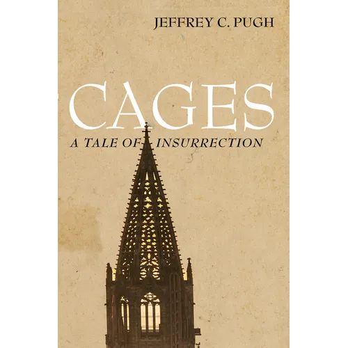 Cages: A Tale of Insurrection - Paperback