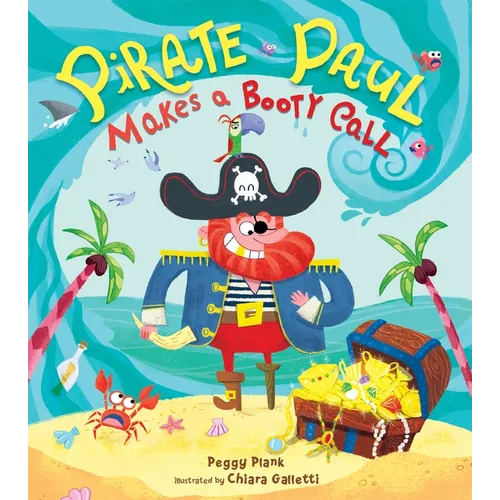 Pirate Paul Makes a Booty Call - Hardcover