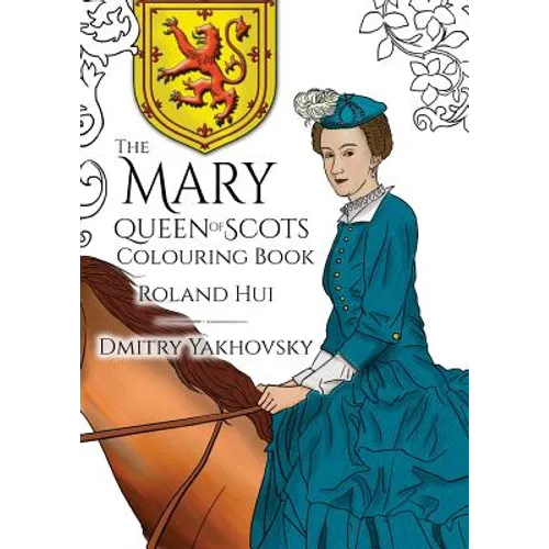The Mary, Queen of Scots Colouring Book - Paperback