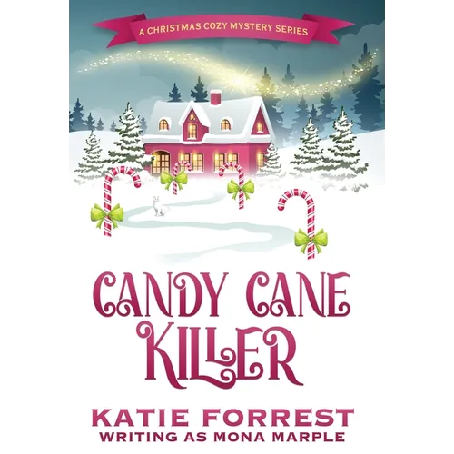 Candy Cane Killer: A Christmas Cozy Mystery Series Book 5 - Hardcover