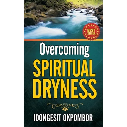 Overcoming Spiritual Dryness - Paperback