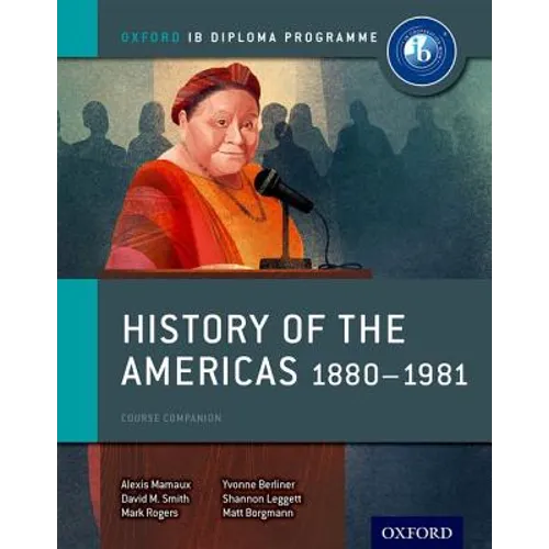 History of the Americas 1880-1981: IB History Course Book: Oxford IB Diploma Program - Paperback