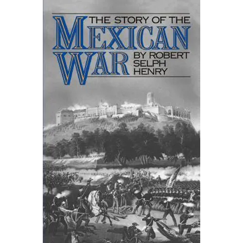 Story of the Mexican War - Paperback
