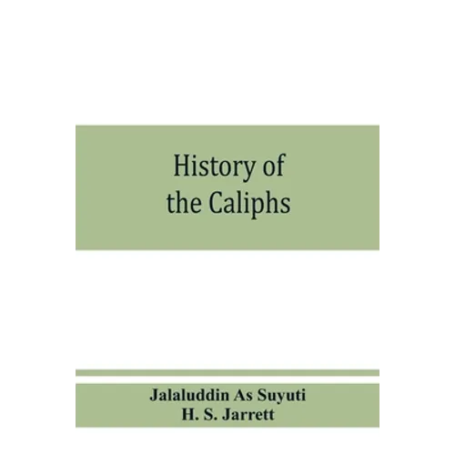 History of the caliphs - Paperback