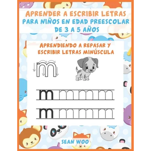 Aprender a escribir letras para niños en edad preescolar de 3 a 5 años: Aprendiendo a repasar y escribir letras minúscula - Paperback