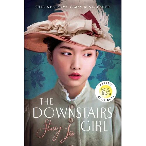 The Downstairs Girl: Reese's YA Book Club - Paperback