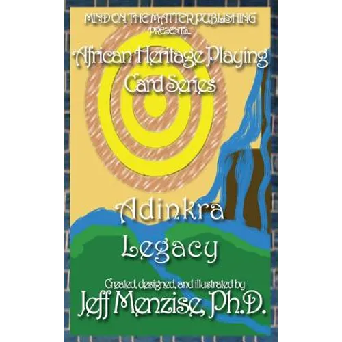 African Heritage Playing Cards Series: Adinkra Legacy - Paperback