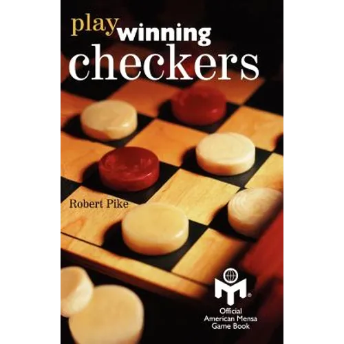 Play Winning Checkers: Official Mensa Game Book (w/registered Icon/trademark as shown on the front cover) - Paperback