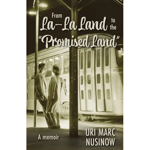 From La-La Land to the "Promised Land" - Paperback