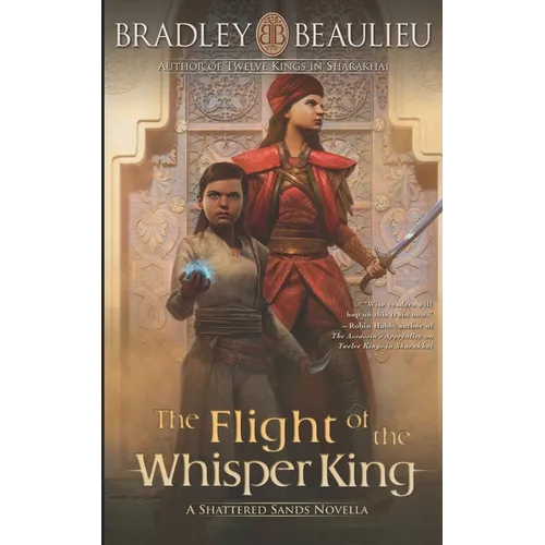The Flight of the Whisper King: A Shattered Sands Novella - Paperback