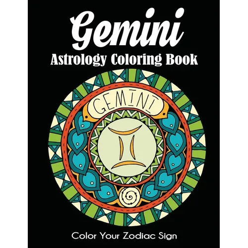 Gemini Astrology Coloring Book: Color Your Zodiac Sign - Paperback